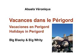 eBook (epub) Vacances dans le Périgord de Abuela Véronique