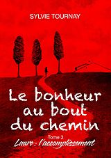 eBook (epub) Le bonheur au bout du chemin, 3 de Sylvie Tournay