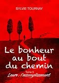 E-Book (epub) Le bonheur au bout du chemin, 3 von Sylvie Tournay