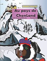 E-Book (epub) Au pays de Chonland , Un hiver difficile von Mirabelle C. Vomscheid