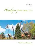E-Book (epub) Plaidoyer pour une vie von Alain Pinet