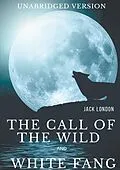 E-Book (epub) The Call of the Wild and White Fang (Unabridged version) von Jack London