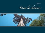 eBook (epub) Dans la clairière de Fabien Vispi