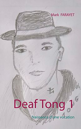E-Book (epub) Deaf Tong 1 von Mark Farayet