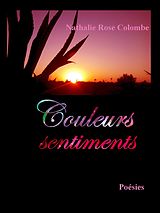 E-Book (epub) Couleurs sentiments von Nathalie Rose Colombe