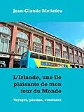 E-Book (epub) L'Irlande, une île plaisante de mon tour du Monde von Jean-Claude Mettefeu