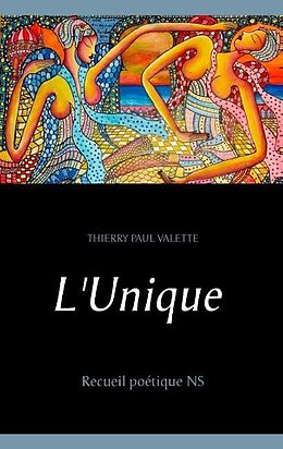 Couverture cartonnée L'Unique de Thierry Paul Valette
