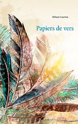 E-Book (epub) Papiers de vers von Mélanie Courtois