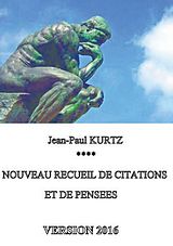 E-Book (epub) Nouveau recueil de citations et de pensées - Version 2016 von Jean-Paul Kurtz
