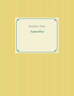 eBook (epub) Aujourd'hui de Sandrine Adso