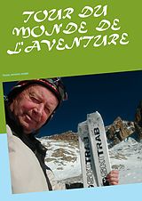 eBook (epub) Tour du monde de l'aventure de Jean-Claude Mettefeu