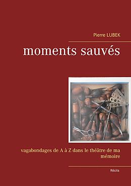 eBook (epub) Moments sauvés de Pierre Lubek