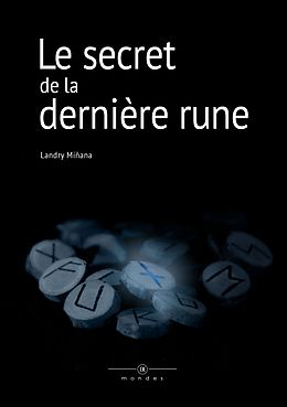 eBook (epub) Le secret de la dernière rune de Landry Miñana
