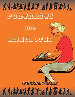 eBook (epub) Portraits et anecdotes de Catherine Dutailly