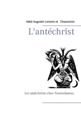eBook (epub) L'antéchrist de Abbé Augustin Lemann, Chaulveron