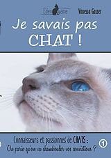 eBook (epub) Je savais pas chat de Vanessa Gasser, Edenvane Le SpéCHATliste