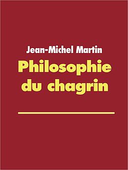 eBook (epub) Philosophie du chagrin de Jean-Michel Martin