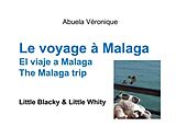 Livre Relié Le voyage à Malaga de Abuela Véronique