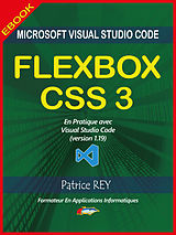 eBook (epub) FLEXBOX CSS3 (2eme edition) de Patrice Rey