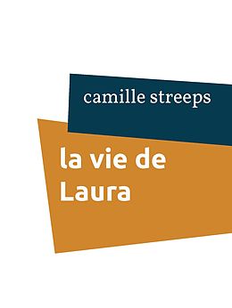 eBook (epub) la vie de laura de Camille Streeps