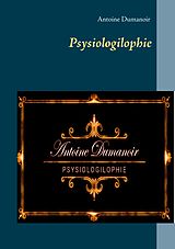E-Book (epub) Psysiologilophie von Antoine Dumanoir