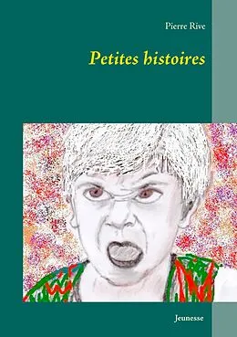 E-Book (epub) Petites histoires von Pierre Rive