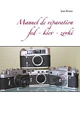 E-Book (epub) Manuel de réparation Fed - Kiev - Zorki von Jean Bruno