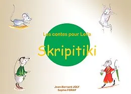 E-Book (epub) Les contes pour Leïla : Skripitiki von Jean Bernard Joly, Sophie et Marguerite Foray