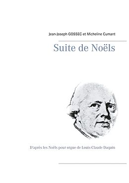 eBook (epub) Suite de Noëls de Jean-Joseph Gossec, Micheline Cumant