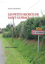 eBook (epub) les petits secrets de saint ulphace de Michel Lephilipponnat