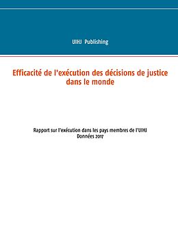 E-Book (epub) Efficacité de l'exécution des décisions de justice dans le monde von Uihj Publishing