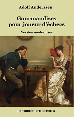 eBook (epub) Gourmandises pour joueur d'échecs de Adolf Anderssen