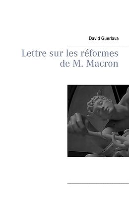 eBook (epub) Lettre sur les réformes de M. Macron de David Guerlava