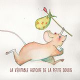 E-Book (epub) la véritable histoire de la petite souris von Denis Callède, Sophie Mathieu