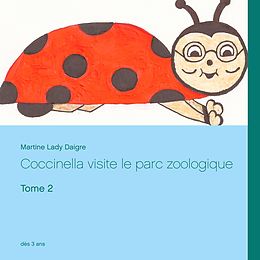 E-Book (epub) Coccinella visite le parc zoologique von Martine Lady Daigre