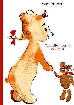 E-Book (epub) Cannelle a perdu Nounours von Marie Pascart