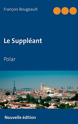 eBook (epub) Le Suppléant de François Bougeault