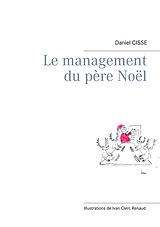 eBook (epub) Le management du père Noël de Daniel Cissé