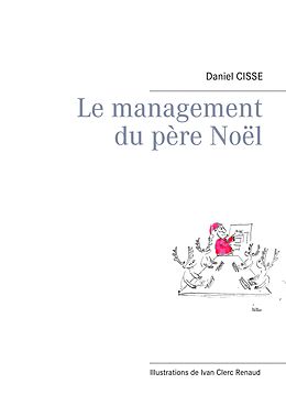 E-Book (epub) Le management du père Noël von Daniel Cissé