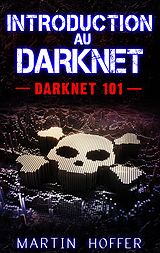 eBook (epub) Introduction au Darknet de Martin Hoffer