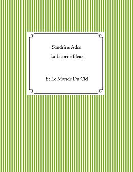 E-Book (epub) La Licorne Bleue von Sandrine Adso