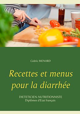 E-Book (epub) Recettes et menus pour la diarrhée von Cedric Menard