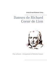 eBook (epub) Danses de Richard Coeur de Lion de André-Ernest-Modeste Grétry