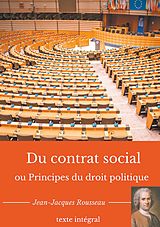 eBook (epub) Du contrat social ou Principes du droit politique de Jean-Jacques Rousseau