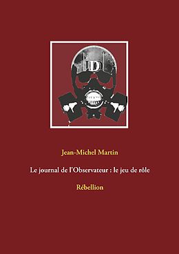 eBook (epub) Le journal de l'Observateur : le jeu de rôle de Jean-Michel Martin