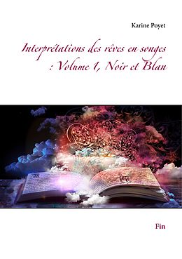 E-Book (epub) Interprétations des rêves en songes : Volume 1, Noir et Blan von Karine Poyet