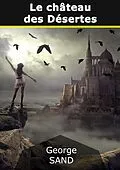 E-Book (epub) Le château des Désertes von George Sand