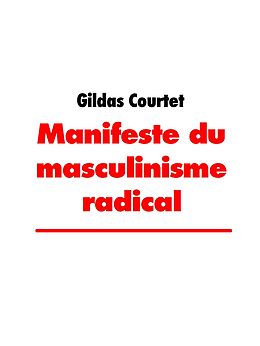 eBook (epub) Manifeste du masculinisme radical de Gildas Courtet
