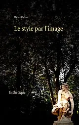 E-Book (epub) Le style par l'image von Michel Théron
