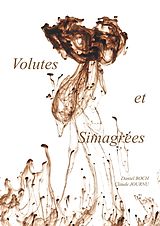 eBook (epub) Volutes et Simagrées de Daniel Boch, Claude Journu